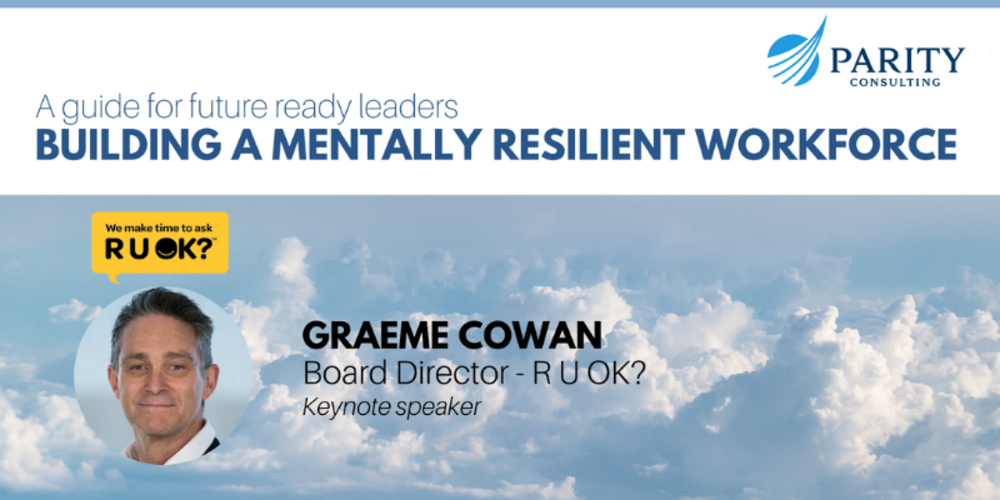 Building a Mentally resilient workforce - Event Takeaways