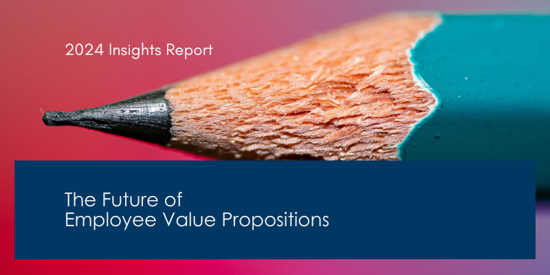 2024's Future of Employee Value Propositions